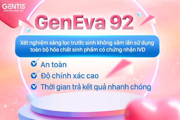 GENTIS ra mắt gói xét nghiệm sàng lọc trước sinh không xâm lấn GenEva 92